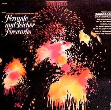 Ferrante & Teicher: Fireworks (reissue of Hi-Fireworks)