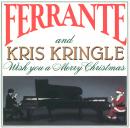 Ferrante & Teicher: Ferrante and Kris Kringle ()