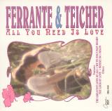 Ferrante & Teicher: All You Need Is Love ()