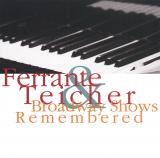 Ferrante & Teicher: Broadway Shows Remembered ()